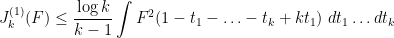 \displaystyle J_k^{(1)}(F) \leq \frac{\log k}{k-1} \int F^2 (1-t_1-\ldots-t_k+kt_1)\ dt_1 \ldots dt_k