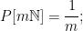 \displaystyle P[m\mathbb{N}]=\frac{1}{m};