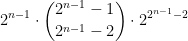 \displaystyle2^{n-1}\cdot\binom{2^{n-1}-1}{2^{n-1}-2}\cdot2^{{2^{n-1}}-2}
