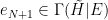 {e_{N+1} \in \Gamma(\tilde H|E)}