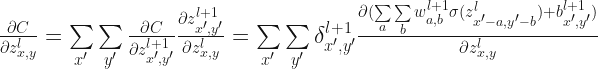  \frac{\partial C}{\partial z_{x,y}^l} =\sum \limits_{x'} \sum \limits_{y'}\frac{\partial C}{\partial z_{x',y'}^{l+1}}\frac{\partial z_{x',y'}^{l+1}}{\partial z_{x,y}^l} = \sum \limits_{x'} \sum \limits_{y'} \delta_{x',y'}^{l+1} \frac{\partial(\sum\limits_{a}\sum\limits_{b}w_{a,b}^{l+1}\sigma(z_{x'-a, y'-b}^l) + b_{x',y'}^{l+1})}{\partial z_{x,y}^l}