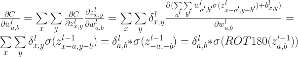  \frac{\partial C}{\partial w_{a,b}^l} = \sum \limits_{x} \sum\limits_{y} \frac{\partial C}{\partial z_{x,y}^l}\frac{\partial z_{x,y}^l}{\partial w_{a,b}^l} = \sum \limits_{x}\sum \limits_{y}\delta_{x,y}^l  \frac{\partial(\sum\limits_{a'}\sum\limits_{b'}w_{a',b'}^l\sigma(z_{x-a', y-b'}^l) + b_{x,y}^l)}{\partial w_{a,b}^l} =\sum \limits_{x}\sum \limits_{y} \delta_{x,y}^l \sigma(z_{x-a,y-b}^{l-1}) = \delta_{a,b}^l * \sigma(z_{-a,-b}^{l-1}) =\delta_{a,b}^l * \sigma(ROT180(z_{a,b}^{l-1})) 