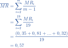 \begin{aligned}\overline{MR} &= \displaystyle\sum_{i=2}^{m} \frac{{MR}_i}{m-1} \\ &= \displaystyle\sum_{i=2}^{19} \frac{{MR}_i}{19}\\ &=\frac{(0,35 + 0,81 + . . . + 0,32)}{19}\\ &=0,57\end{aligned}