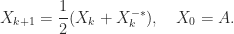 X_{k+1} = \displaystyle\frac{1}{2} (X_k + X_k^{-*}), \quad X_0 = A. 