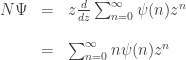 \begin{array}{ccl} N \Psi &=& z \frac{d}{d z} \sum_{n = 0}^\infty \psi(n) z^n \\ \\ &=& \sum_{n = 0}^\infty n \psi(n) z^n \end{array} 