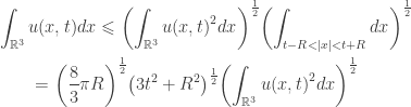 \displaystyle\begin{gathered} \int_{{\mathbb{R}^3}} {u(x,t)dx} \leqslant {\left( {\int_{{\mathbb{R}^3}} {u{{(x,t)}^2}dx} } \right)^{\frac{1}{2}}}{\left( {\int_{t - R < |x| < t + R} {dx} } \right)^{\frac{1}{2}}} \hfill \\ \qquad= {\left( {\frac{8}{3}\pi R} \right)^{\frac{1}{2}}}{\left( {3{t^2} + {R^2}} \right)^{\frac{1}{2}}}{\left( {\int_{{\mathbb{R}^3}} {u{{(x,t)}^2}dx} } \right)^{\frac{1}{2}}} \hfill \\ \end{gathered}