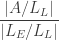 \displaystyle{ \frac{|A/L_L|}{|L_E/L_L|} } 