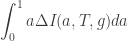 \displaystyle{ \int_0^1 a \Delta I(a,T,g) da } 