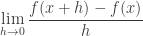 \displaystyle \lim_{h\rightarrow 0}\frac{f(x+h)-f(x)}h