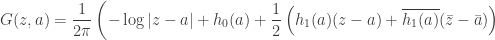 \displaystyle G(z,a)=\frac{1}{2\pi}\left(-\log|z-a|+h_0(a)+\frac{1}{2}\left(h_1(a)(z-a)+\overline{h_1(a)}(\bar{z}-\bar{a})\right)\right.