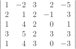 \left| \begin{array}{rrrrr} 1 & -2 & 3 & 2 & -5 \\ 2 & 1 & 2 & -1 & 3 \\ 1 & 4 & 2 & 0 & 1 \\ 3 & 5 & 2 & 3 & 3 \\ 1 & 4 & 3 & 0 & -3 \\ \end{array} \right| 