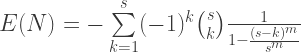 E(N)=-\sum\limits_{k=1}^{s} (-1)^k {s \choose k}\frac{1}{1-\frac{(s-k)^m}{s^m}} 