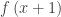 f\left(x+1\right)