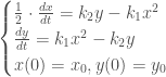 \begin{cases}\frac{1}{2}\cdot\frac{dx}{dt}=k_2 y -k_1 x^2 \\ \frac{dy}{dt}=k_1 x^2-k_2 y\\x(0)=x_0, y(0)=y_0\end{cases}