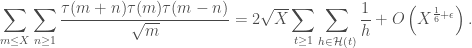 \displaystyle \sum_{m \leq X} \sum_{n \geq 1} \frac{\tau(m+n) \tau(m)\tau(m-n)}{\sqrt{m}} = 2 \sqrt{X} \sum_{t \geq 1} \sum_{h \in \mathcal{H}(t)} \frac{1}{h} + O\left(X^{\frac{1}{6}+\epsilon}\right).