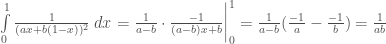 \int\limits_{0}^{1}\frac{1}{(ax+b(1-x))^2}\;dx = \frac{1}{a-b}\cdot\frac{-1}{(a-b)x+b}\bigg| _{0}^{1} =\frac{1}{a-b}(\frac{-1}{a}-\frac{-1}{b})=\frac{1}{ab}