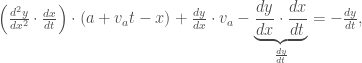 \left(\frac{d^2y}{dx^2}\cdot\frac{dx}{dt}\right)\cdot(a+v_at-x) + \frac{dy}{dx}\cdot v_a -\underbrace{\frac{dy}{dx}\cdot\frac{dx}{dt}}_{\frac{dy}{dt}}= -\frac{dy}{dt},