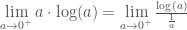 \lim\limits_{a \rightarrow 0^+} a\cdot\log(a)=\lim\limits_{a \rightarrow 0^+} \frac{\log(a)}{\frac{1}{a}}
