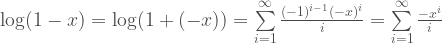 \log(1-x)=\log(1+(-x)) = \sum\limits_{i=1}^{\infty}{{(-1)^{i-1}(-x)^i} \over i }= \sum\limits_{i=1}^{\infty}{{-x^i} \over {i}}