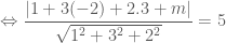 \Leftrightarrow \dfrac{|1+3(-2)+2.3+m|}{\sqrt{1^2+3^2+2^2}}=5