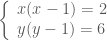 \left \{ \begin{array}{l} x(x-1)=2 \\ y(y-1)=6 \end{array}\right.