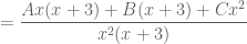 \displaystyle =\frac{Ax(x+3)+B(x+3)+Cx^2}{x^2(x+3)}