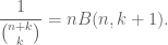 \displaystyle \frac1{\binom{n+k}{k}} = nB(n, k+1).