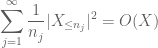 \displaystyle \sum_{j=1}^\infty \frac{1}{n_j} |X_{\leq n_j}|^2 = O( X )