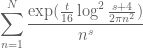 \displaystyle \sum_{n=1}^N \frac{\exp(\frac{t}{16}\log^2 \frac{s+4}{2\pi n^2})}{n^s}