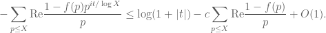 \displaystyle -\sum_{p \leq X} \mathrm{Re} \frac{1 - f(p) p^{it/\log X}}{p} \leq \log(1+|t|) - c \sum_{p \leq X} \mathrm{Re} \frac{1 - f(p)}{p}  + O(1).