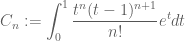 \displaystyle C_n := \int_{0}^1 \frac{t^n (t-1)^{n+1}}{n!} e^t dt