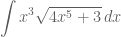 \displaystyle{\int x^3 \sqrt{4x^5+3}\, dx}