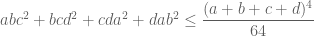 abc^2 + bcd^2 + cda^2 + dab^2 \le \dfrac{(a+b+c+d)^4}{64}