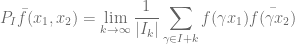 \displaystyle P_I \bar{f}(x_1, x_2) = \lim_{k \rightarrow \infty} \frac{1}{|I_k|} \sum_{\gamma \in I+k} f(\gamma x_1) \bar{ f(\gamma x_2)}