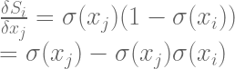 \frac{\delta{S_{i}}}{\delta{x_{j}}}=\sigma(x_{j})(1-\sigma(x_{i}))\\ =\sigma(x_{j}) - \sigma(x_{j})\sigma(x_{i}) 