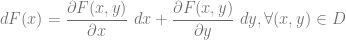 dF(x) = \dfrac{\partial F(x,y)}{\partial x} ~dx + \dfrac{\partial F(x,y)}{\partial y} ~dy, \forall (x, y) \in D