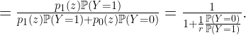 =\frac{p_1(z)\mathbb{P}(Y=1)}{p_1(z)\mathbb{P}(Y=1)+p_0(z)\mathbb{P}(Y=0)} =\frac{1}{1+\frac{1}{r}\frac{\mathbb{P}(Y=0)}{\mathbb{P}(Y=1)}}.