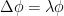 \Delta \phi=\lambda \phi