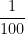 \dfrac{1}{100}
