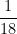 \dfrac{1}{18}
