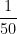 \dfrac{1}{50}