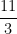 \dfrac{11}{3}