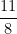 \dfrac{11}{8}