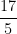 \dfrac{17}{5}