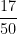 \dfrac{17}{50}