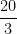 \dfrac{20}{3}