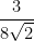 \dfrac{3}{8\sqrt{2}}