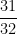 \dfrac{31}{32}