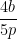 \dfrac{4b}{5p}