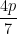 \dfrac{4p}{7}